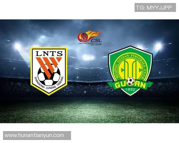 国安鲁能精彩对决无插件直播全程回放与赛后分析尽在此处 国安鲁能精彩对决无插件直播全程回放与赛后分析尽在此处