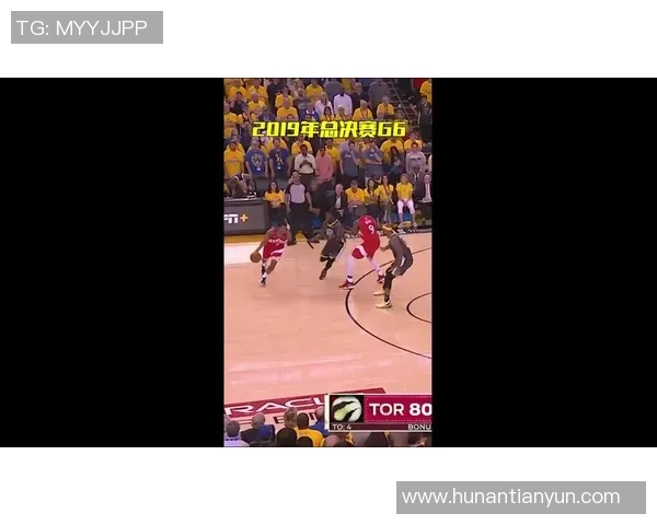 2019年NBA总决赛勇士与猛龙的巅峰对决与历史回顾